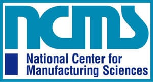 The National Center for Manufacturing Sciences (NCMS)